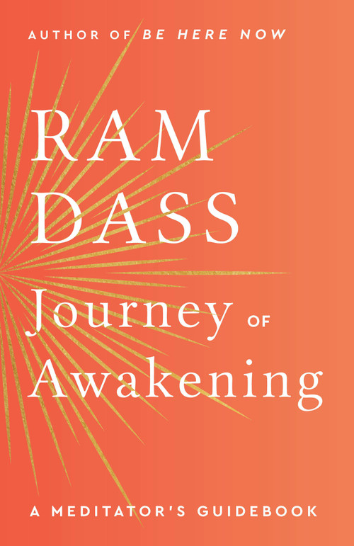 Journey of Awakening (A Meditator's Guidebook) - 9780593976739 by Ram Dass, 9780593976739