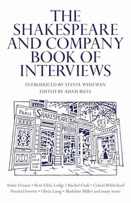 The Shakespeare and Company Book of Interviews - 9781837260690 by Adam Biles, Sylvia Whitman, Adam Biles, 9781837260690