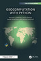 Geocomputation with Python by Michael Dorman, Anita Graser, Jakub Nowosad, Robin Lovelace, 9781032460659