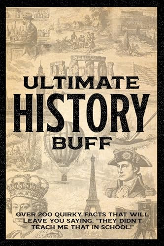 Ulitmate History Buff Softcover Book by Willow Creek Press, 9781682349830