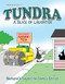 Tundra: A Slice of Laughter Softcover Book by Chad Carpenter, 9781682349847