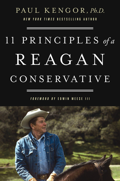 11 Principles of a Reagan Conservative - 9780825310461 by Paul Kengor, 9780825310461