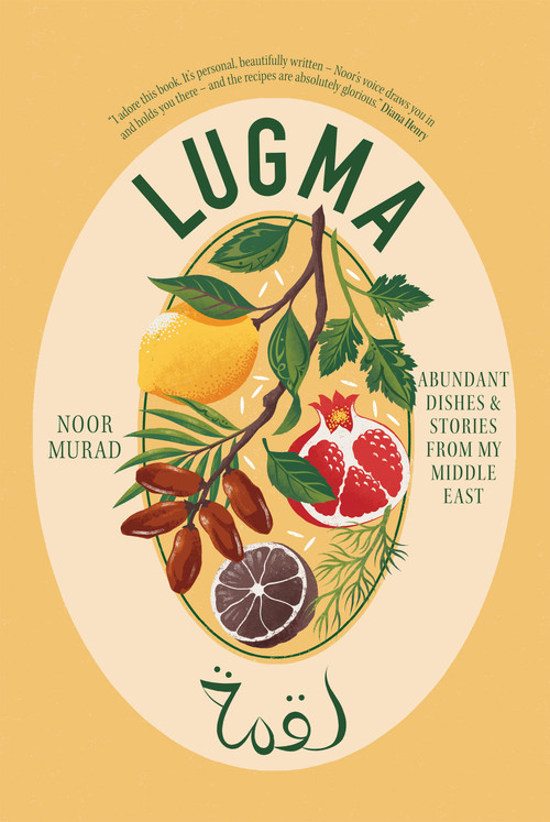 Lugma (Abundant Dishes And Stories From My Middle East) by Noor Murad, 9781837832019