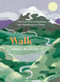 Walk (Find Your Path to Happiness and Mindfulness in Nature) by Sholto Radford, 9781837833214