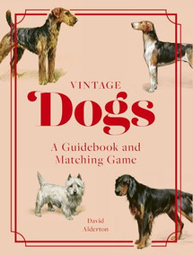 Vintage Dogs (A Guidebook and Matching Game) by David Alderton, 9781958417829