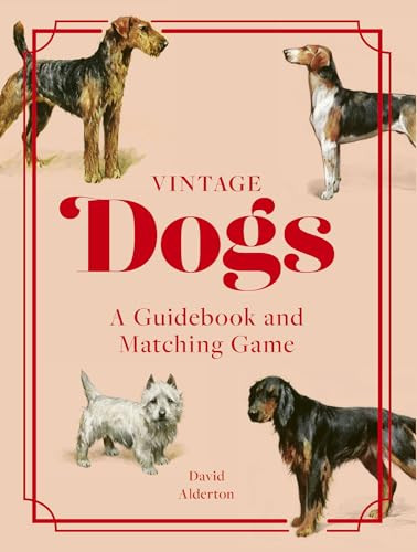 Vintage Dogs (A Guidebook and Matching Game) by David Alderton, 9781958417829