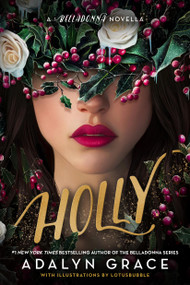 Holly: A Belladonna Novella by Adalyn Grace, LotusBubble, 9780316586856