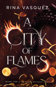 A City of Flames by Rina Vasquez, 9781035414352