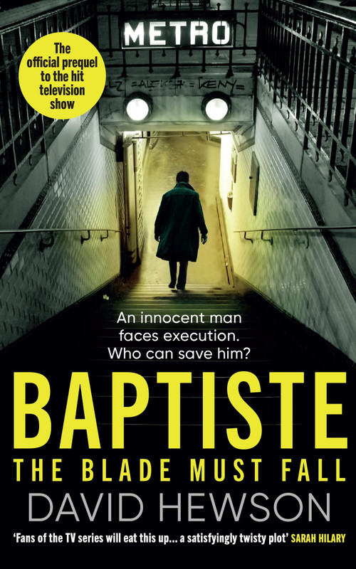 Baptiste: The Blade Must Fall (The official prequel to the hit television show) by David Hewson, 9781398718043