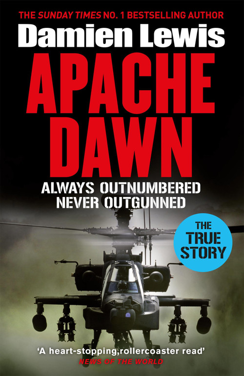 Apache Dawn (Always Outnumbered, Never Outgunned) - 9781529436594 by Damien Lewis, 9781529436594
