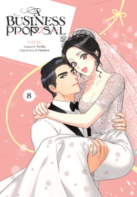 A Business Proposal, Vol. 8 by NARAK, Perilla, Haehwa, Abigail Blackman, 9798400901751