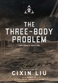 The Three-Body Problem, Vol. 2 (comic) (The Comic Edition) by Cixin Liu, XuDong Cai, Jin Cai, Twilight Lu, Silver, Bianca Pistillo, Xiao, 9798855401332