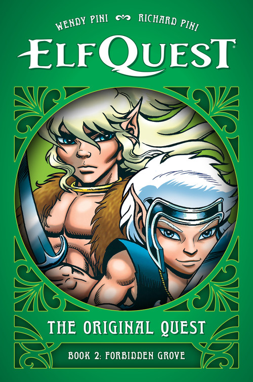 ElfQuest: The Original Quest: Book 2--Forbidden Grove by Wendy Pini, Richard Pini, Wendy Pini, 9781506748481