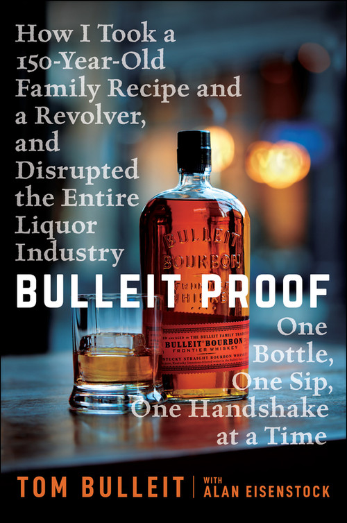 Bulleit Proof - 9781394321643 by Tom Bulleit, Alan Eisenstock, 9781394321643