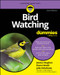 Bird Watching For Dummies by Jessica Vaughan, Dawn Hewitt, Julie Zickefoose, 9781394297306
