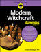 Modern Witchcraft For Dummies by Lorraine Monteagut, 9781394303632