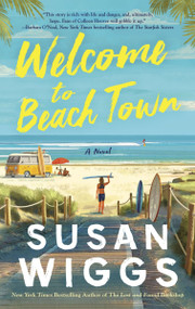 Welcome to Beach Town (A Novel) - 9780062914200 by Susan Wiggs, 9780062914200