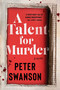 A Talent for Murder (A Novel) - 9780063205048 by Peter Swanson, 9780063205048