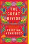 The Great Divide (A Novel) - 9780063291331 by Cristina Henriquez, 9780063291331