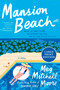 Mansion Beach (A Novel) by Meg Mitchell Moore, 9780063441941