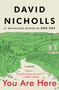 You Are Here (A Novel) - 9780063394063 by David Nicholls, 9780063394063
