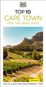 DK Top 10 Cape Town and the Winelands (Top 10 lists for your perfect trip, plus an all-weather folded map) by Philip Briggs, 9780241721872