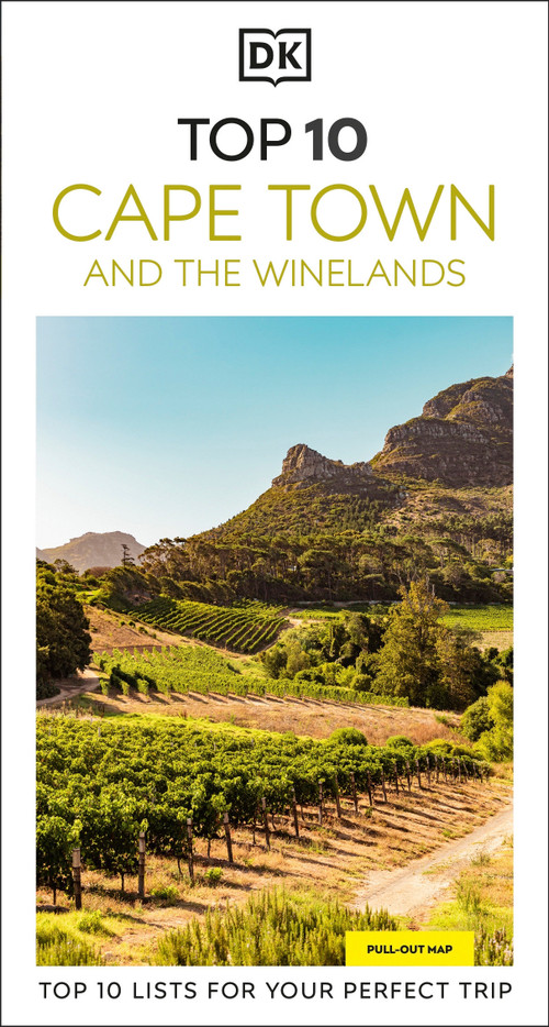 DK Top 10 Cape Town and the Winelands (Top 10 lists for your perfect trip, plus an all-weather folded map) by Philip Briggs, 9780241721872
