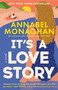 It's a Love Story - 9780593714102 by Annabel Monaghan