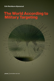 The World According to Military Targeting by Erik Reichborn-Kjennerud, 9780262552349