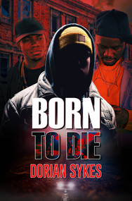 Born to Die - 9781645567233 by Dorian Sykes, 9781645567233