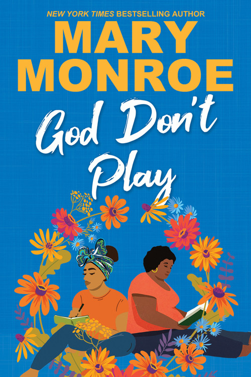 God Don't Play by Mary Monroe, 9781496756268