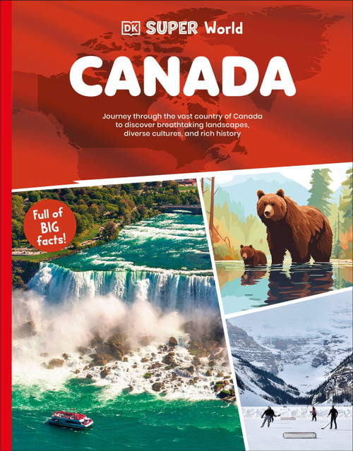 DK Super World: Canada by DK, 9780593966259