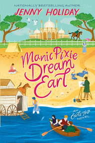 Manic Pixie Dream Earl by Jenny Holiday, 9781496745095