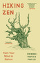 Hiking Zen (Train Your Mind in Nature) by Phap Xa, Phap Luu, Jon Kabat-Zinn, 9780984627141