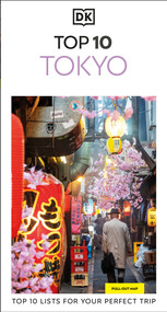 DK Top 10 Tokyo (Top 10 lists for your perfect trip, plus an all-weather folded map) by DK Travel, 9780241722237