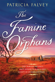 The Famine Orphans by Patricia Falvey, 9781496748133