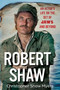 Robert Shaw (An Actor's Life on the Set of JAWS and Beyond) by Shaw Myers, Christopher, 9780806544328