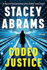 Coded Justice (A Thriller) by Stacey Abrams, 9780385548342