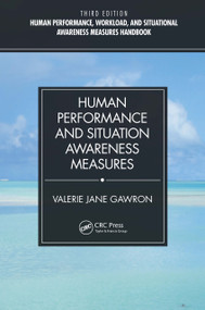 Human Performance and Situation Awareness Measures by Valerie Jane Gawron, 9781032964522