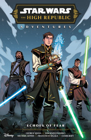 Star Wars: The High Republic Adventures Phase III--Echoes of Fear by George Mann, Eduardo Mello, Vincenzo Federici, Comicraft, Vincenzo Riccardi, 9781506742755