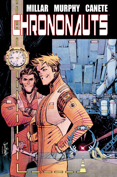 Chrononauts Library Edition by Mark Millar, Sean Gordon Murphy, Eric Canete, 9781506748832