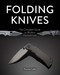 Folding Knives (The Complete Guide to Modern Pocketknives) by Thomas Laible, 9780764369292
