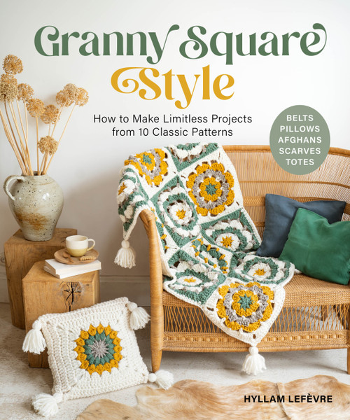 Granny Square Style by Hyllam Lefèvre, 9780764368950