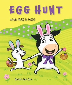 Egg Hunt with Max and Moo (a Lift-the-Flap Book) by Susie Lee Jin, 9780764368851
