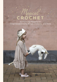 Magical Crochet by Jeanette Bøgelund Bentzen, 9780764368943