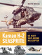 Kaman H-2 Seasprite (US Navy Shipborne Helicopter) by Wayne Mutza, 9780764369339