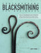 Contemporary Blacksmithing for Beginners (Tools and Techniques Plus 18 Projects) by Joy Fire, 9780764369193