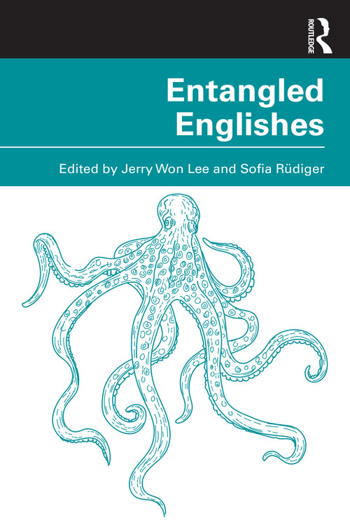 Entangled Englishes by Jerry Won Lee, Sofia Rüdiger, 9781032578538