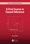 A First Course in Causal Inference by Peng Ding, 9781032758626