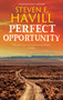 Perfect Opportunity - 9781448316250 by Steven F. Havill, 9781448316250